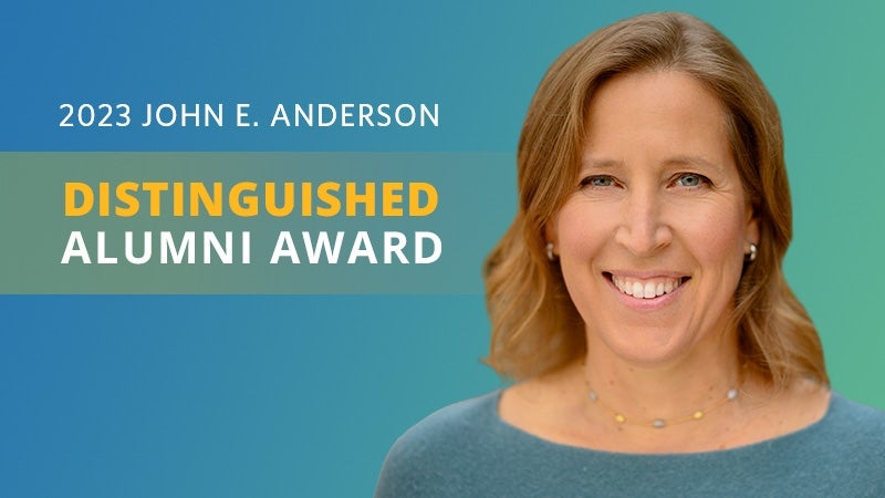 Susan Wojcicki (’98) is the recipient of the 2023 John E. Anderson Distinguished Alumni Award