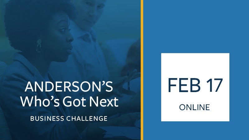 Anderson’s Who’s Got Next Business Challenge