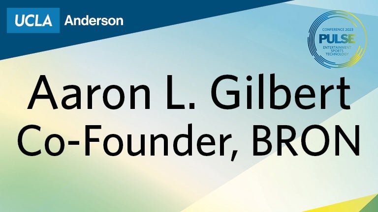 Aaron L. Gilbet Co-Founder, BRON - Pulse Conference