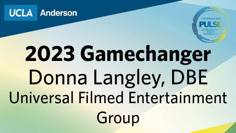 2023 Gamechanger - Donna Langley, DBE Universal Filmed Entertainment Group - Pulse Conference